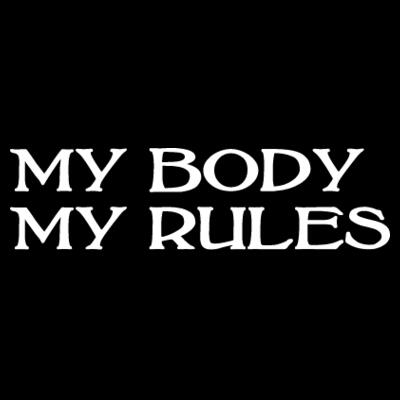 My body my rules - Camisetas Personalizadas Mujer Design